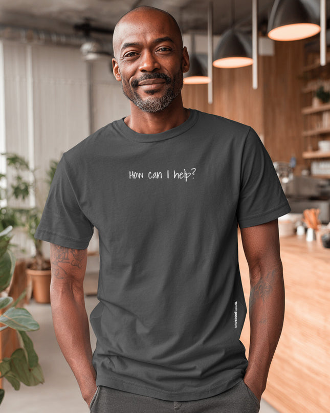 HOW CAN I HELP? TEE